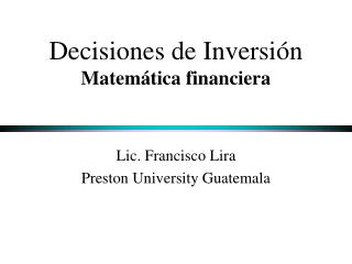 Decisiones de Inversión Matemática financiera