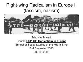Right-wing Radicalism in Europe I. (fascism, nazism)