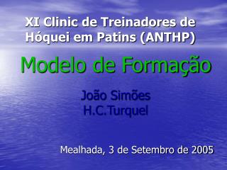 XI Clinic de Treinadores de Hóquei em Patins (ANTHP)