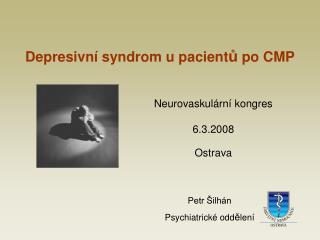 Depresivní syndrom u pacient ů po CMP