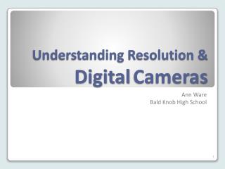 Understanding Resolution &amp; Digital Cameras