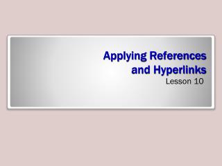 Applying References and Hyperlinks