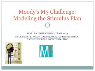 Moody's M3 Challenge: Modeling the Stimulus Plan