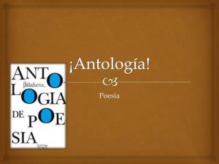 ¡Antología!