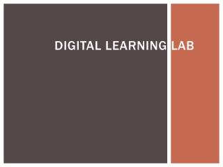 Digital Learning Lab
