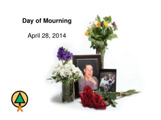 Day of Mourning April 28, 2014
