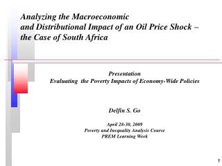 Presentation Evaluating the Poverty Impacts of Economy-Wide Policies Delfin S. Go