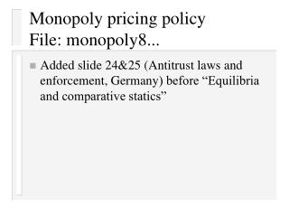 Monopoly pricing policy File: monopoly8...