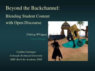 Beyond the Backchannel: Blending Student Content with Open Discourse