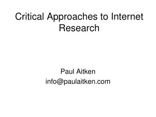 Critical Approaches to Internet Research