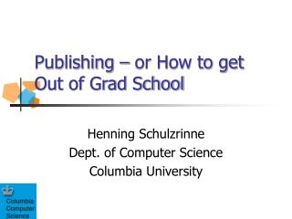 Publishing – or How to get Out of Grad School