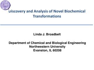 Discovery and Analysis of Novel Biochemical Transformations