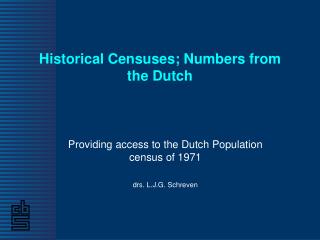 Historical Censuses; Numbers from the Dutch