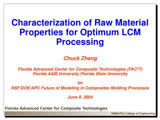 Characterization of Raw Material Properties for Optimum LCM Processing Chuck Zhang