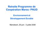 Retraite Programme de Coop ration Maroc- PNUD Environnement et D veloppement Durable