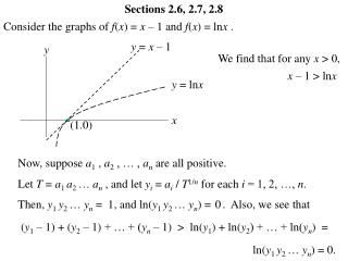 Consider the graphs of f ( x ) = x – 1 and f ( x ) = ln x .