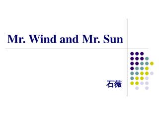 Mr. Wind and Mr. Sun