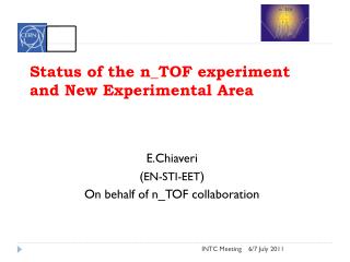 Status of the n_TOF experiment and New Experimental Area