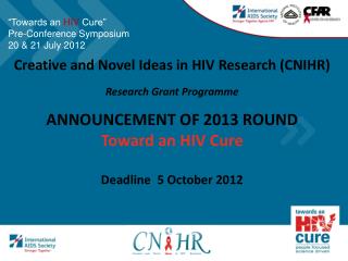 “Towards an HIV Cure” Pre-Conference Symposium 20 &amp; 21 July 2012