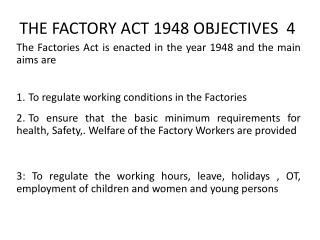 THE FACTORY ACT 1948 OBJECTIVES 4