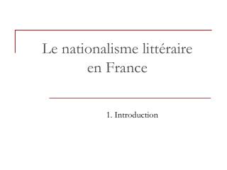 Le nationalisme littéraire en France