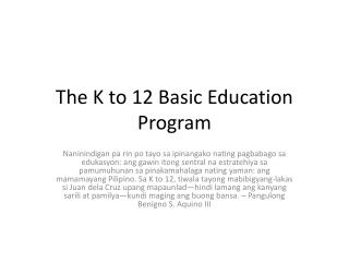 The K to 12 Basic Education Program