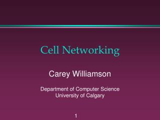 Cell Networking
