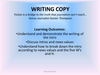 Learning Outcomes: Understand and demonstrate the writing of the intro