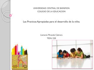 UNIVERSIDAD CENTRAL DE BAYAMON COLEGIO DE LA EDUCACION