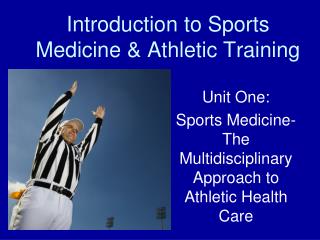 Introduction to Sports Medicine &amp; Athletic Training