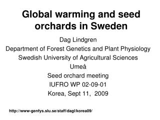 Global warming and seed orchards in Sweden
