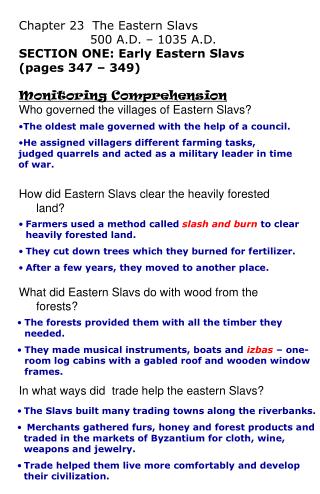 Chapter 23 The Eastern Slavs				 500 A.D. – 1035 A.D. SECTION ONE: Early Eastern Slavs