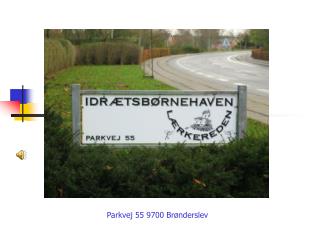 Parkvej 55 9700 Brønderslev