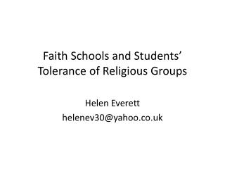 Faith Schools and Students’ Tolerance of Religious Groups