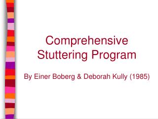 Comprehensive Stuttering Program By Einer Boberg &amp; Deborah Kully (1985)