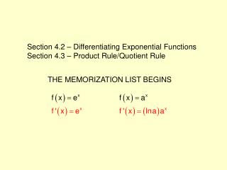 Section 4.2 – Differentiating Exponential Functions Section 4.3 – Product Rule/Quotient Rule