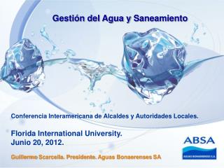 Conferencia Interamericana de Alcaldes y Autoridades Locales. Florida International University.