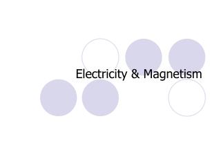 Electricity &amp; Magnetism