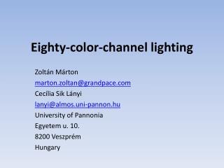 Eighty-color-channel lighting