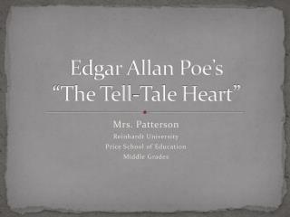 Edgar Allan Poe’s “The Tell-Tale Heart”