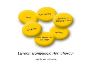 Lærdómssamfélagið Hornafjörður Sigurður Mar Halldórsson