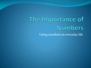 The Importance of Numbers