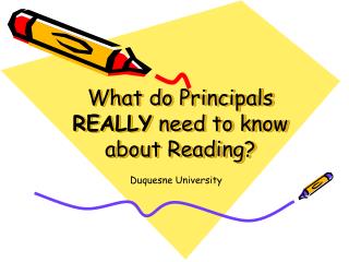 What do Principals REALLY need to know about Reading?