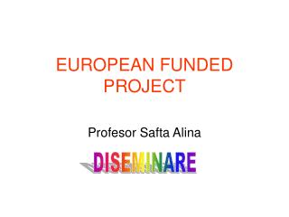 EUROPEAN FUNDED PROJECT