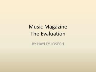 Music Magazine The Evaluation