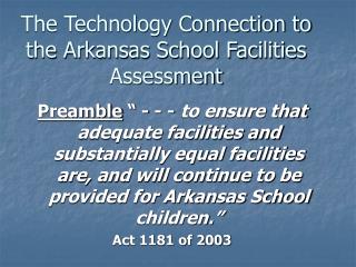 The Technology Connection to the Arkansas School Facilities Assessment