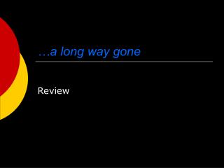 …a long way gone