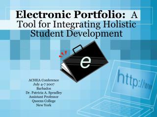 Electronic Portfolio: A Tool for Integrating Holistic Student Development