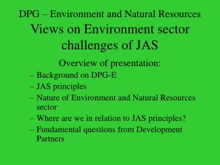 DPG – Environment and Natural Resources Views on Environment sector challenges of JAS