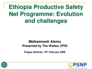 Ethiopia Productive Safety Net Programme: Evolution and challenges